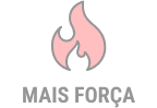 mais força