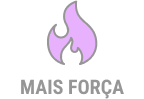 mais força
